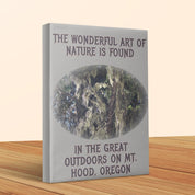 The Wonderful Art of Nature is Found Canvas Product