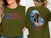 Hunting Sasquatch Surf Me If Ya Can Shirt product