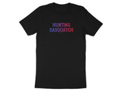 Hunting Sasquatch Graphic Tee Shirt product type